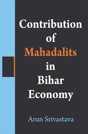 Contribution of Mahadalits in Bihar Economy